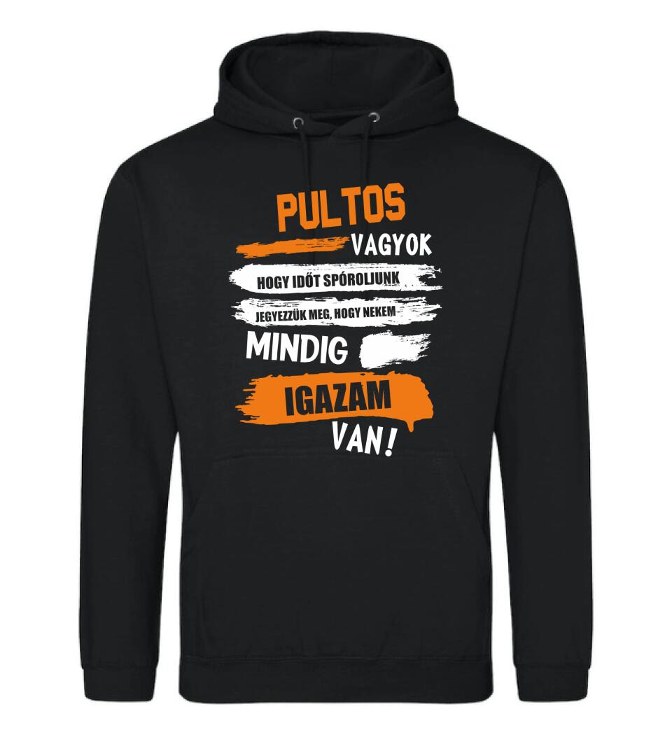 PULTOS VAGYOK, MINDIG IGAZAM VAN PÓLÓ