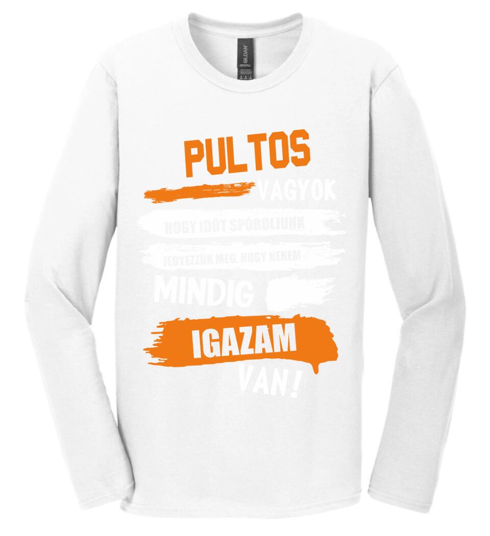 PULTOS VAGYOK, MINDIG IGAZAM VAN PÓLÓ