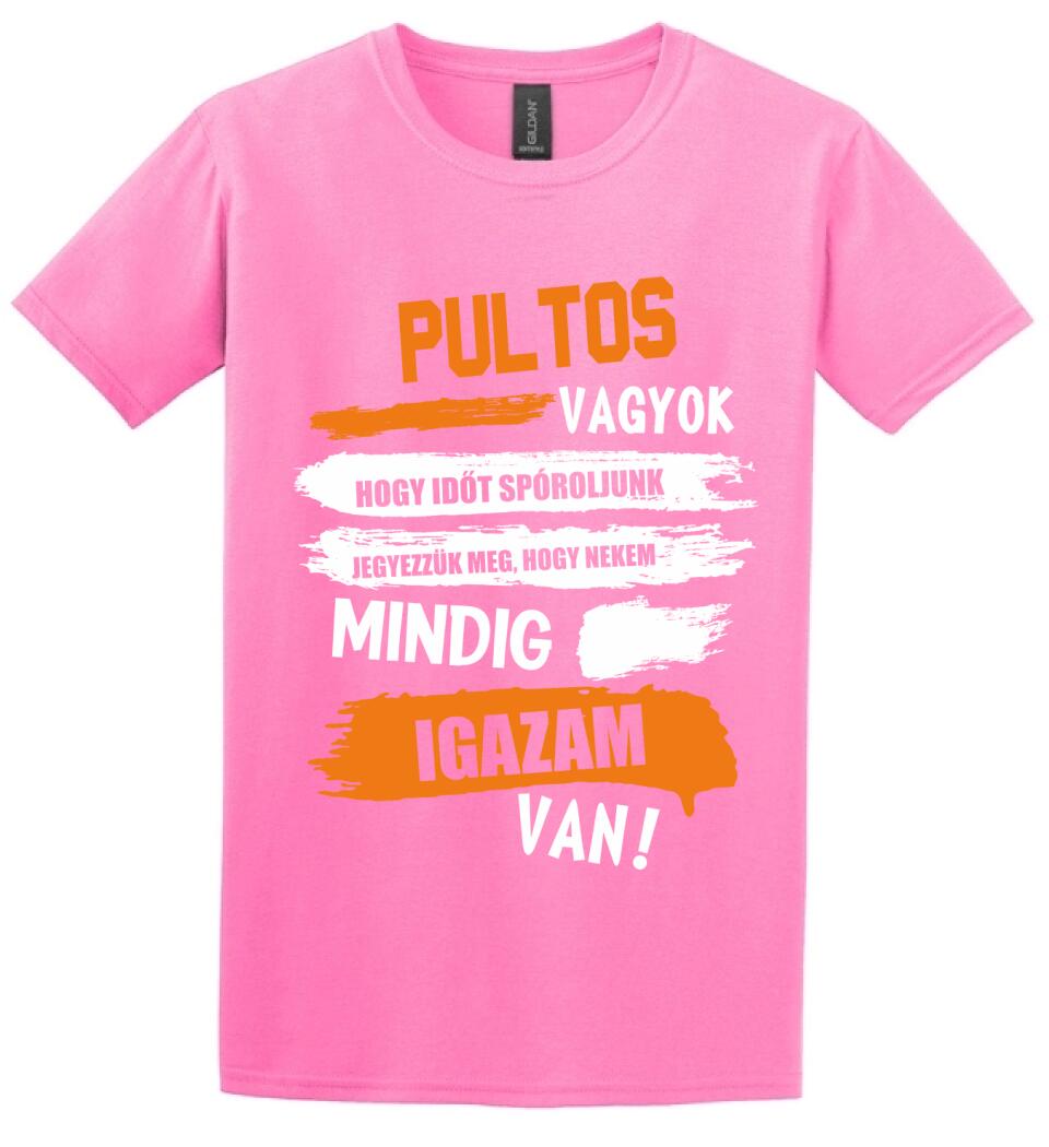 PULTOS VAGYOK, MINDIG IGAZAM VAN PÓLÓ