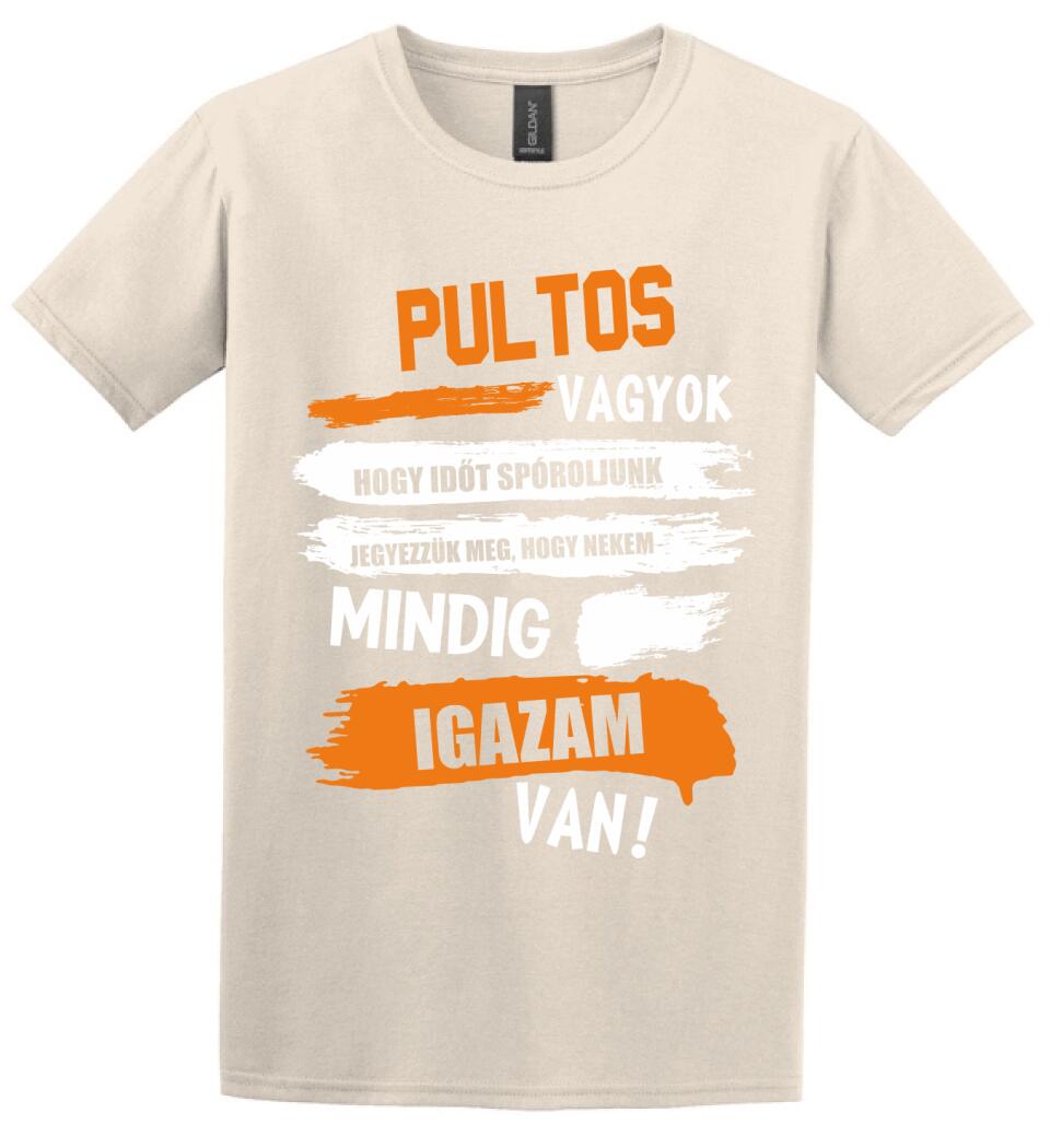 PULTOS VAGYOK, MINDIG IGAZAM VAN PÓLÓ