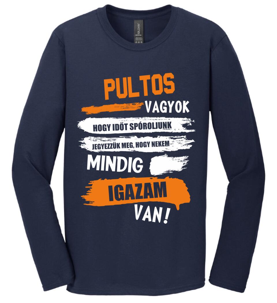 PULTOS VAGYOK, MINDIG IGAZAM VAN PÓLÓ