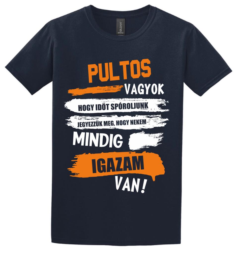 PULTOS VAGYOK, MINDIG IGAZAM VAN PÓLÓ
