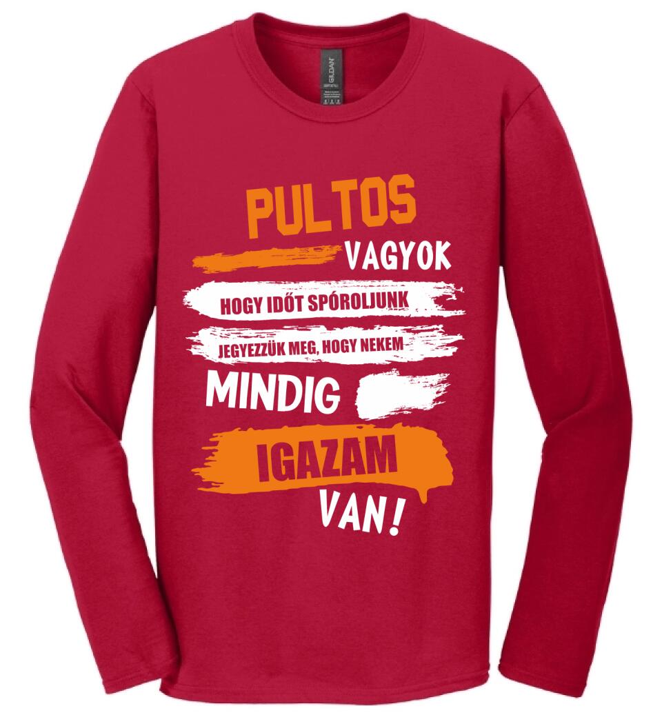 PULTOS VAGYOK, MINDIG IGAZAM VAN PÓLÓ