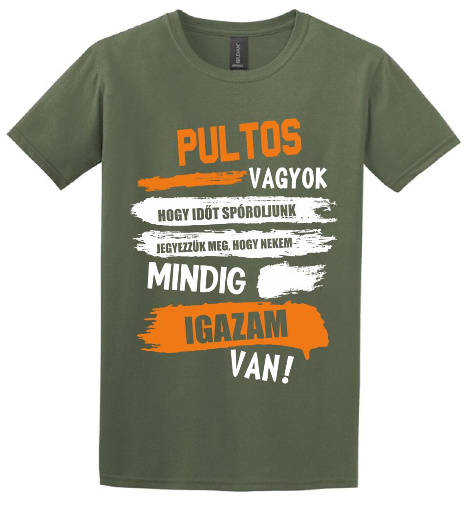 PULTOS VAGYOK, MINDIG IGAZAM VAN PÓLÓ