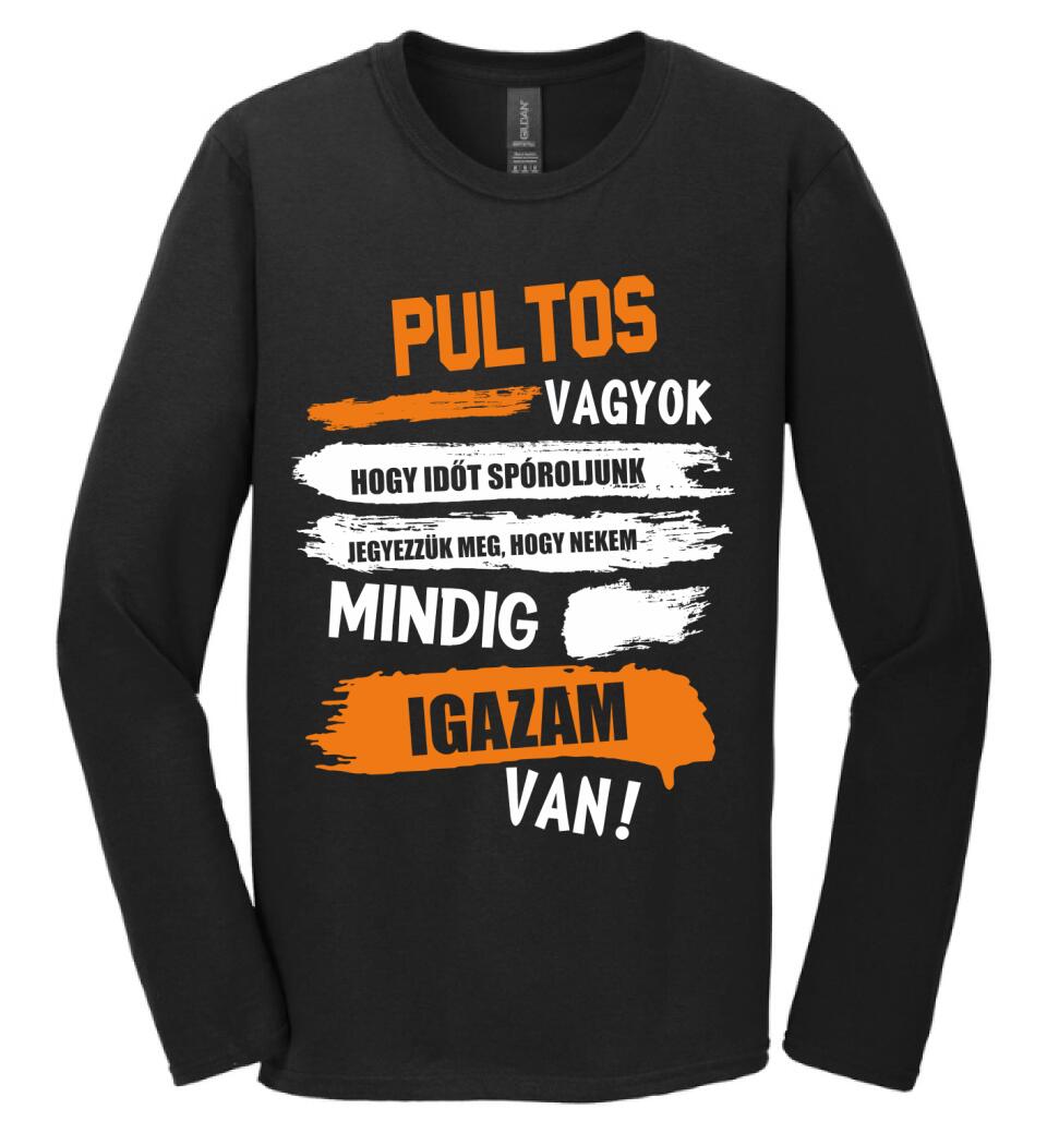 PULTOS VAGYOK, MINDIG IGAZAM VAN PÓLÓ
