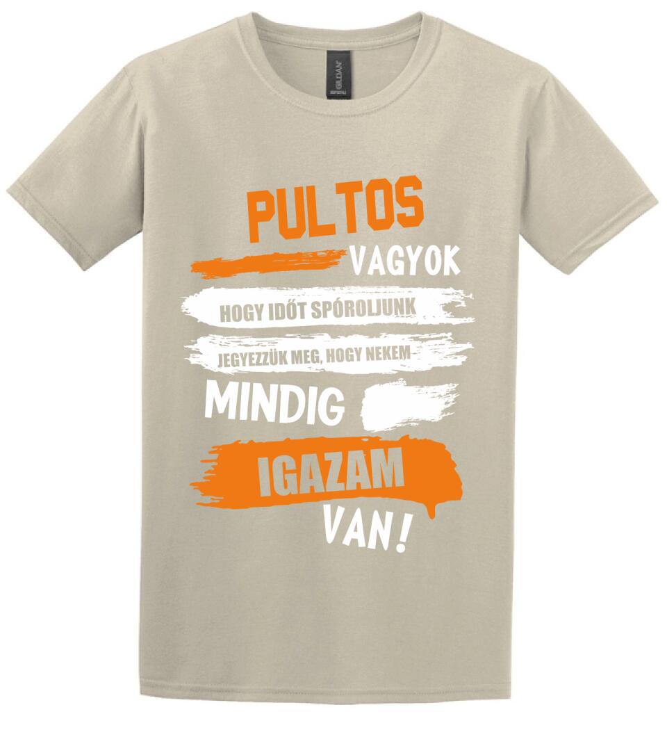 PULTOS VAGYOK, MINDIG IGAZAM VAN PÓLÓ