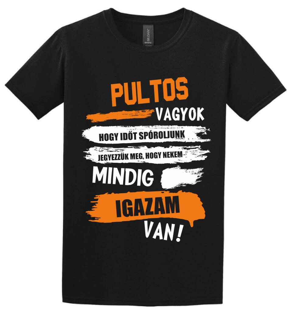 PULTOS VAGYOK, MINDIG IGAZAM VAN PÓLÓ