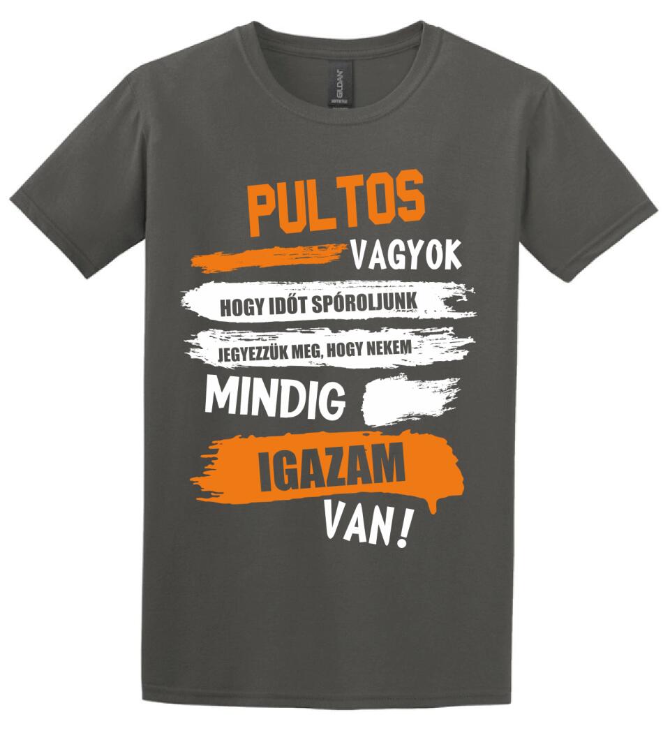 PULTOS VAGYOK, MINDIG IGAZAM VAN PÓLÓ