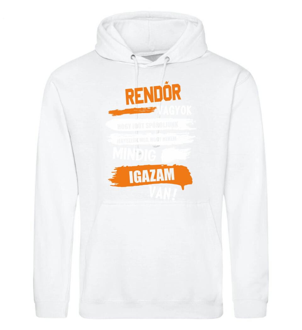 RENDŐR VAGYOK, MINDIG IGAZAM VAN PÓLÓ