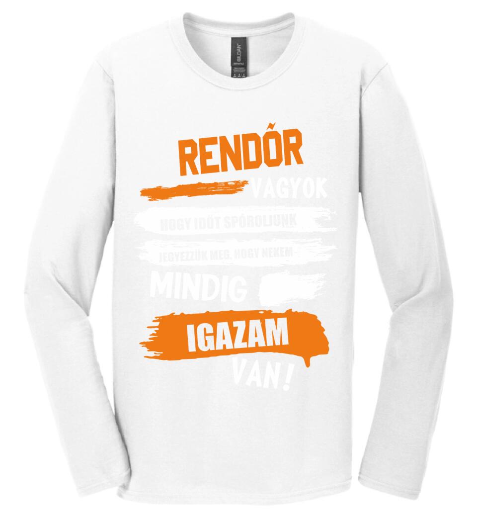 RENDŐR VAGYOK, MINDIG IGAZAM VAN PÓLÓ