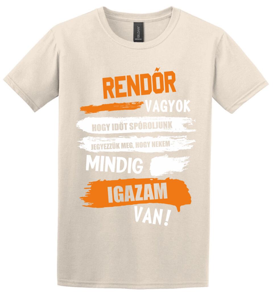 RENDŐR VAGYOK, MINDIG IGAZAM VAN PÓLÓ