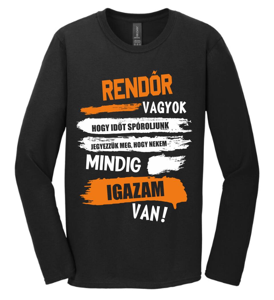 RENDŐR VAGYOK, MINDIG IGAZAM VAN PÓLÓ