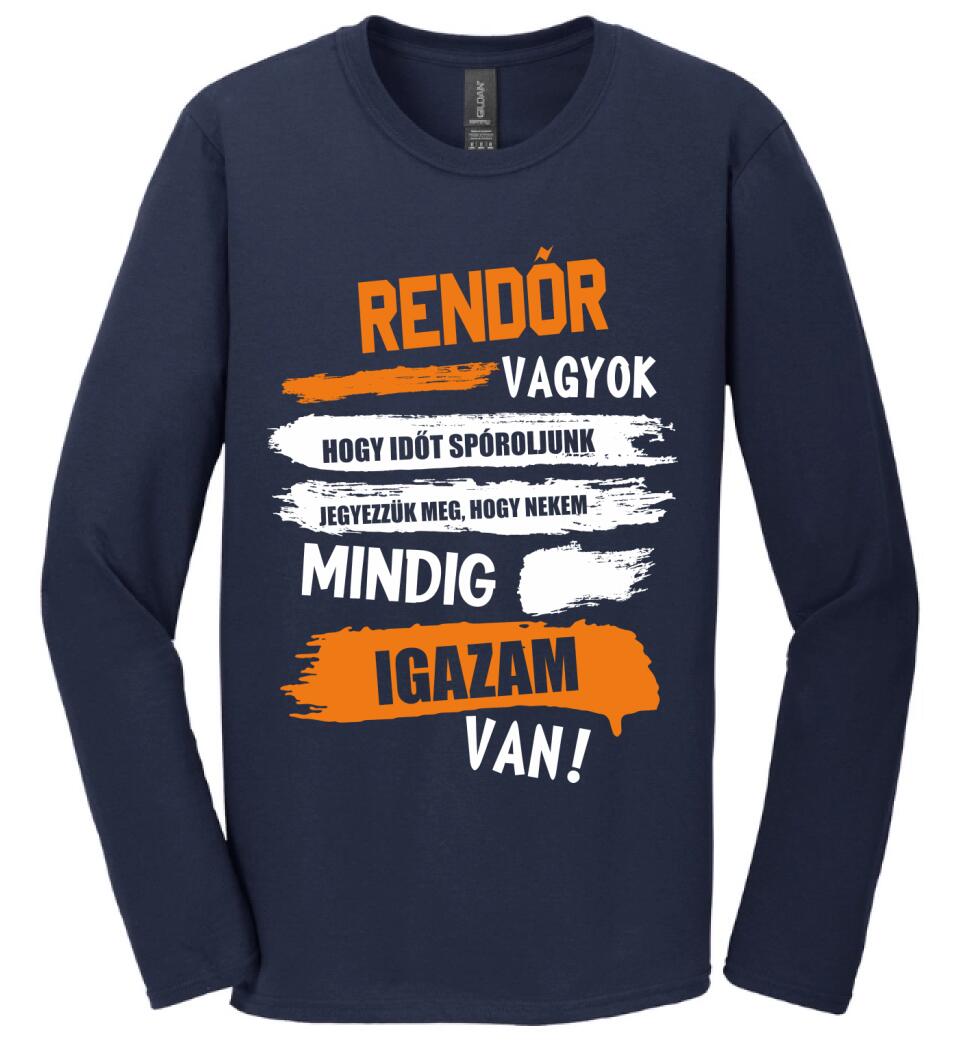 RENDŐR VAGYOK, MINDIG IGAZAM VAN PÓLÓ