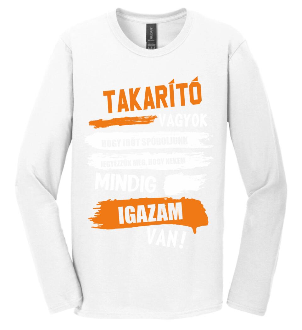 TAKARÍTÓ VAGYOK, MINDIG IGAZAM VAN PÓLÓ