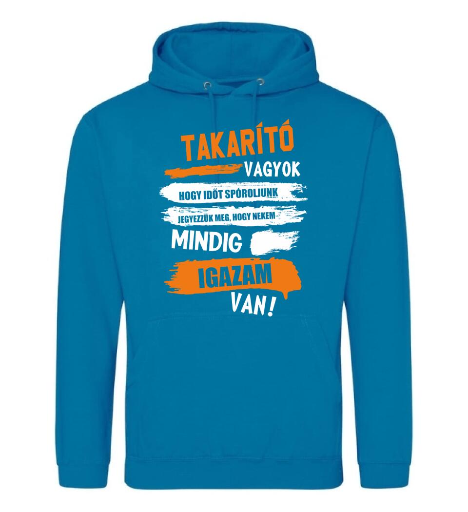 TAKARÍTÓ VAGYOK, MINDIG IGAZAM VAN PÓLÓ