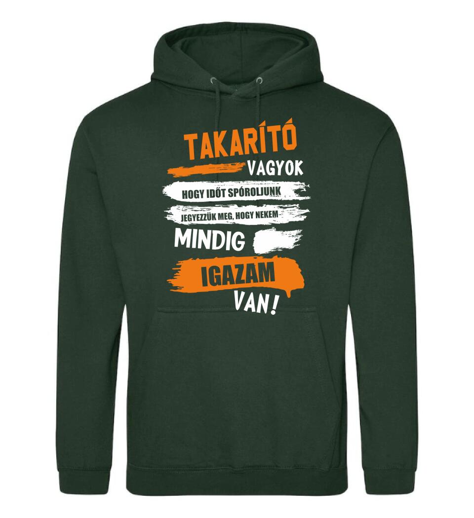 TAKARÍTÓ VAGYOK, MINDIG IGAZAM VAN PÓLÓ