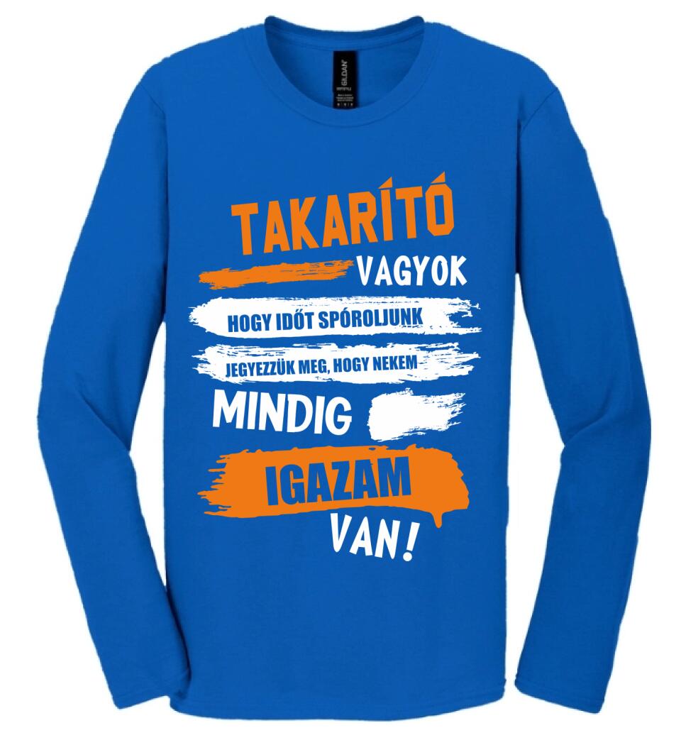 TAKARÍTÓ VAGYOK, MINDIG IGAZAM VAN PÓLÓ