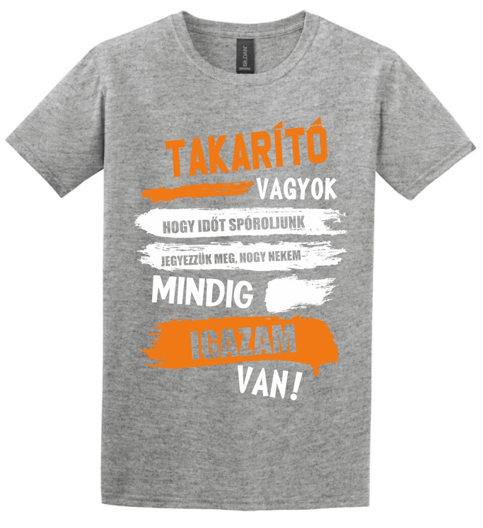 TAKARÍTÓ VAGYOK, MINDIG IGAZAM VAN PÓLÓ