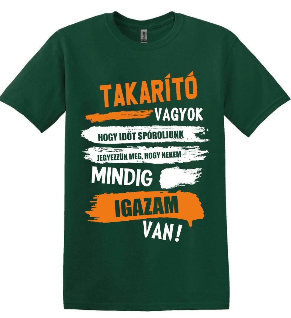 TAKARÍTÓ VAGYOK, MINDIG IGAZAM VAN PÓLÓ