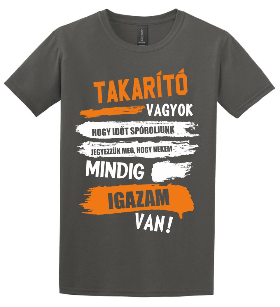TAKARÍTÓ VAGYOK, MINDIG IGAZAM VAN PÓLÓ