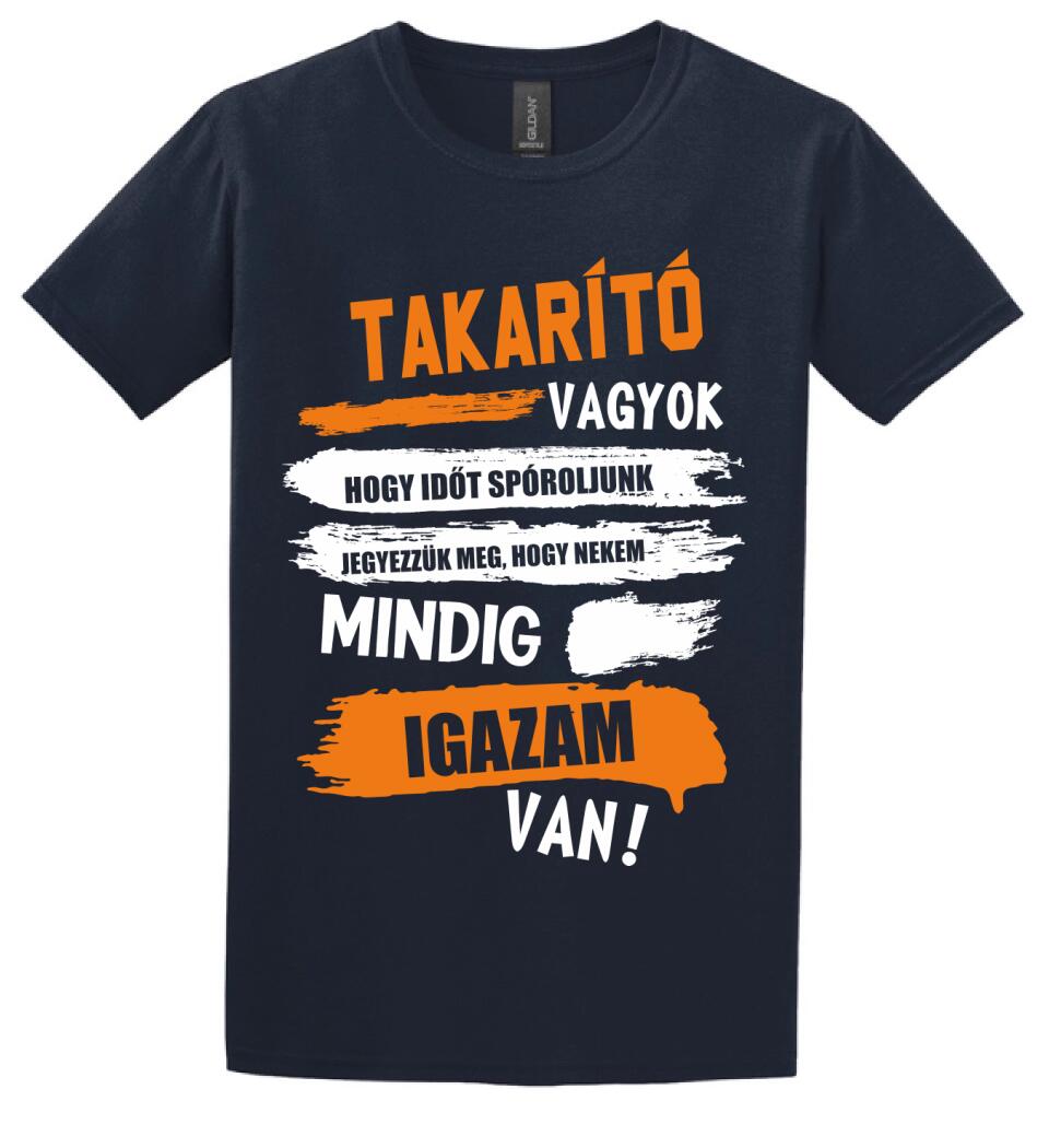 TAKARÍTÓ VAGYOK, MINDIG IGAZAM VAN PÓLÓ