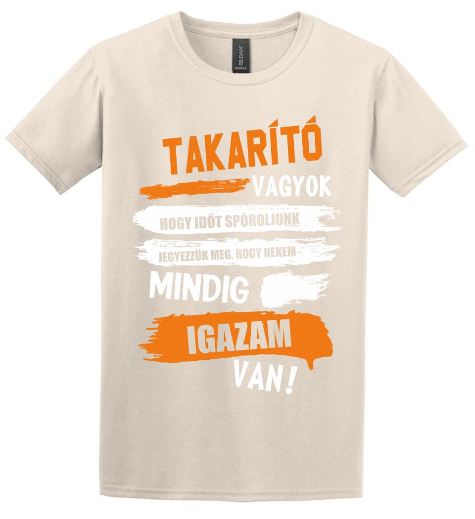 TAKARÍTÓ VAGYOK, MINDIG IGAZAM VAN PÓLÓ