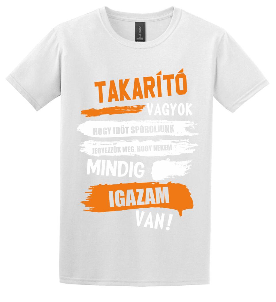 TAKARÍTÓ VAGYOK, MINDIG IGAZAM VAN PÓLÓ