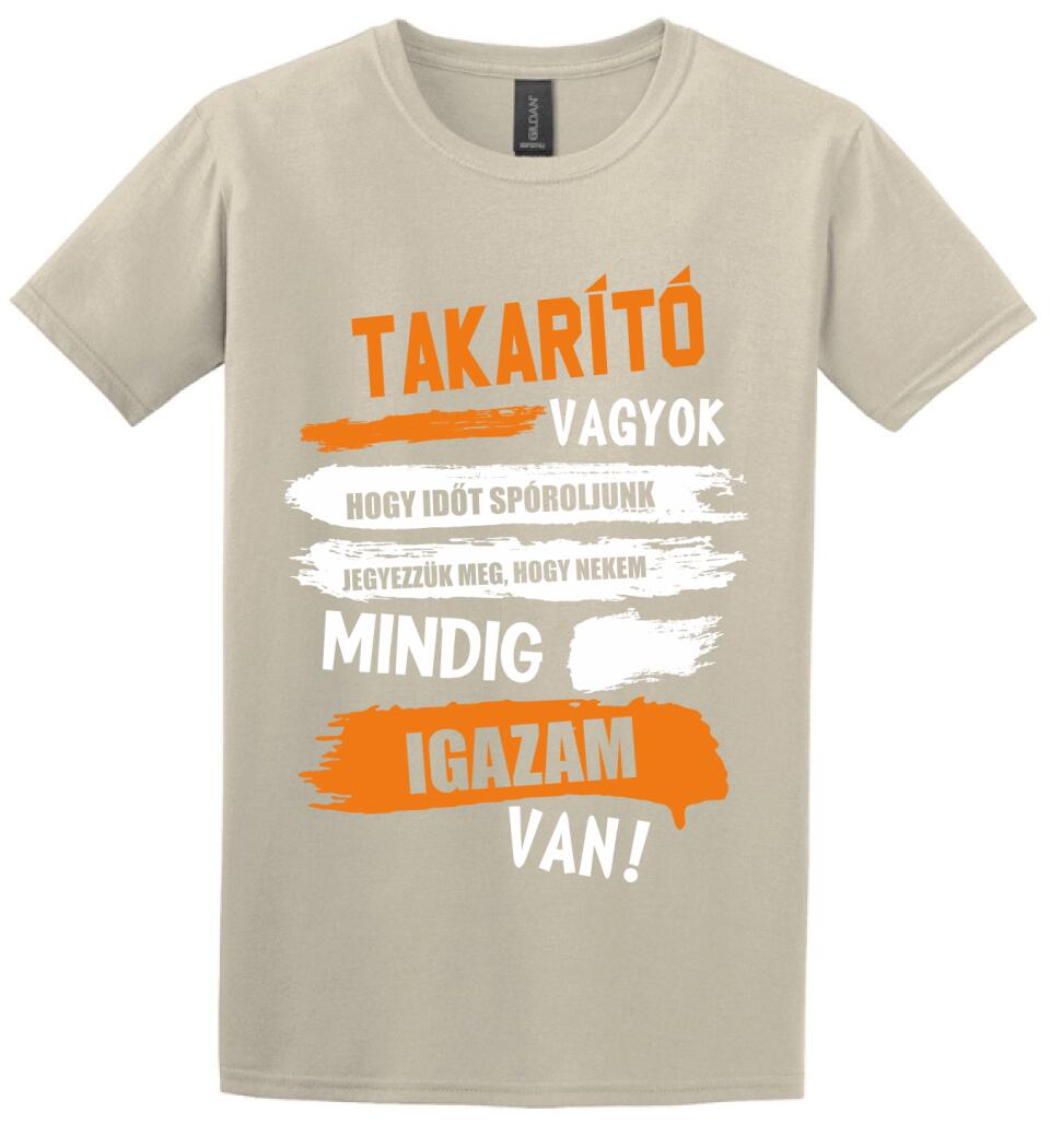 TAKARÍTÓ VAGYOK, MINDIG IGAZAM VAN PÓLÓ