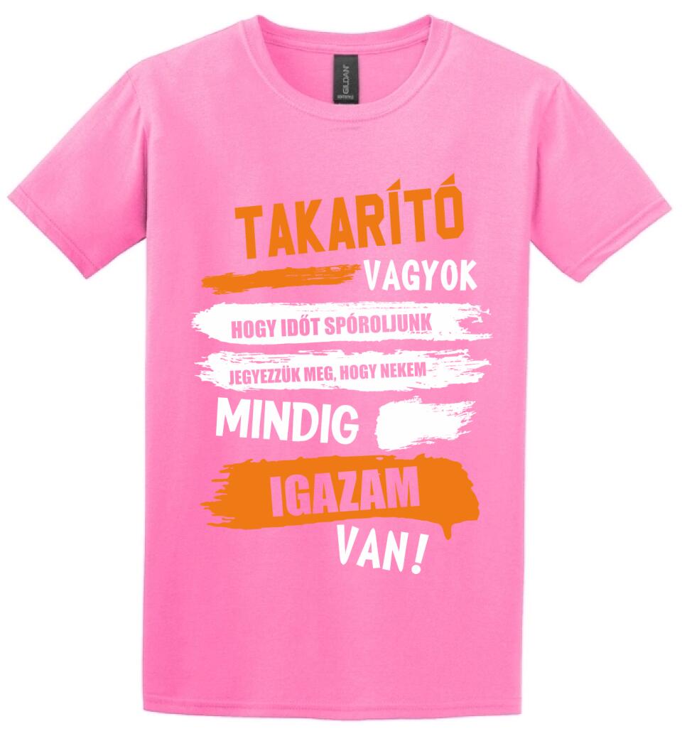 TAKARÍTÓ VAGYOK, MINDIG IGAZAM VAN PÓLÓ