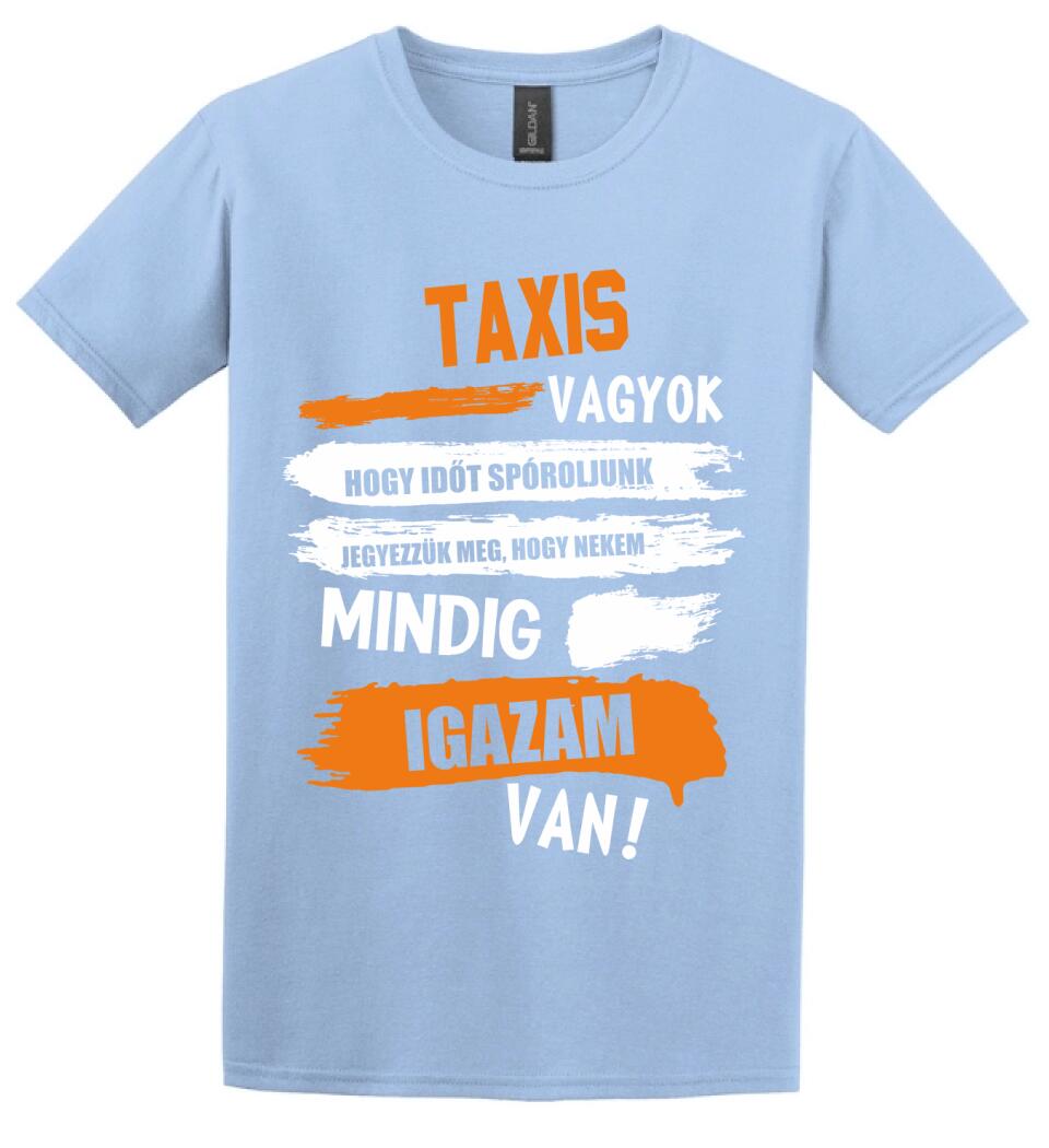 TAXIS VAGYOK, MINDIG IGAZAM VAN PÓLÓ