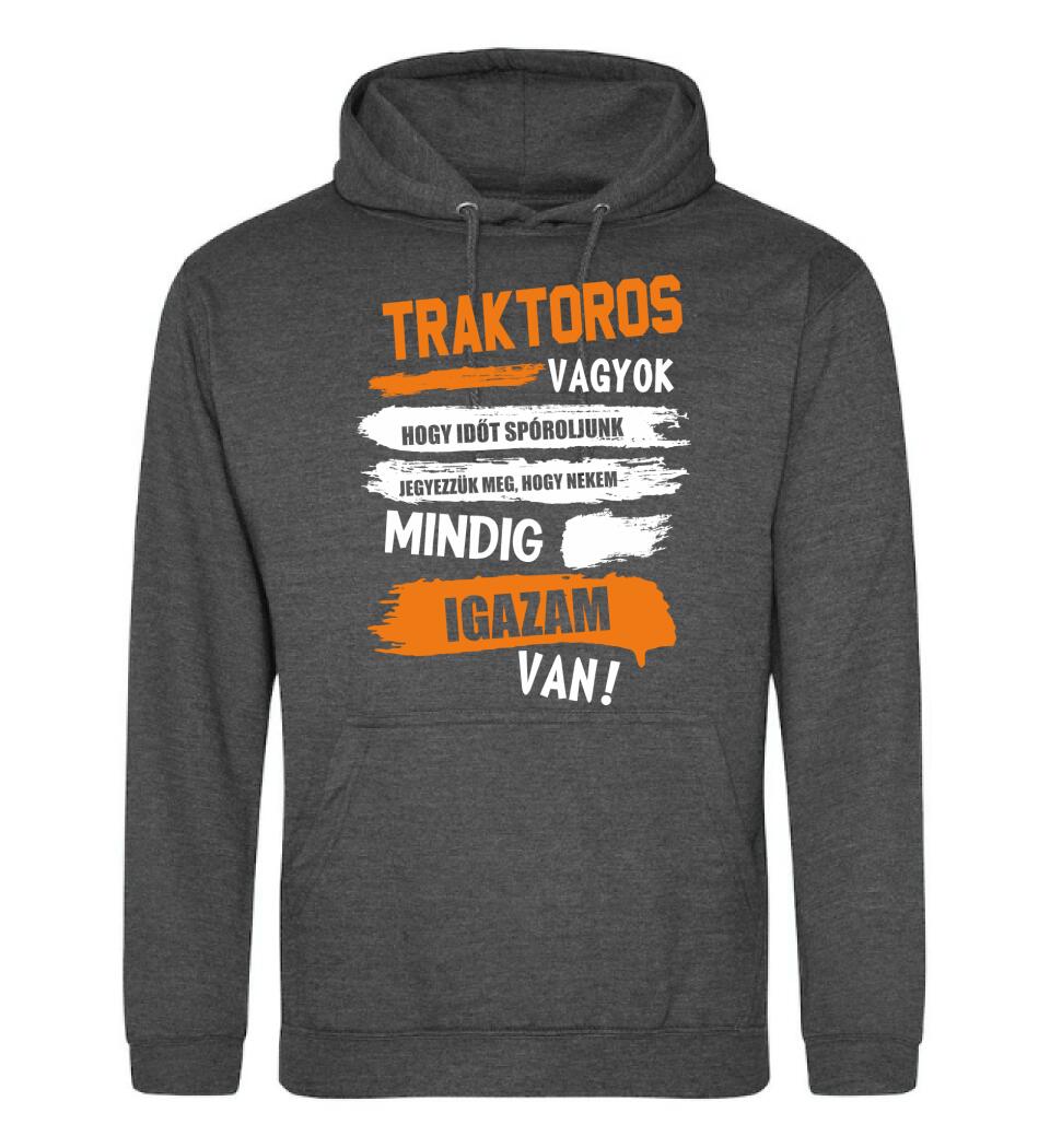 TRAKTOROS VAGYOK, MINDIG IGAZAM VAN PÓLÓ