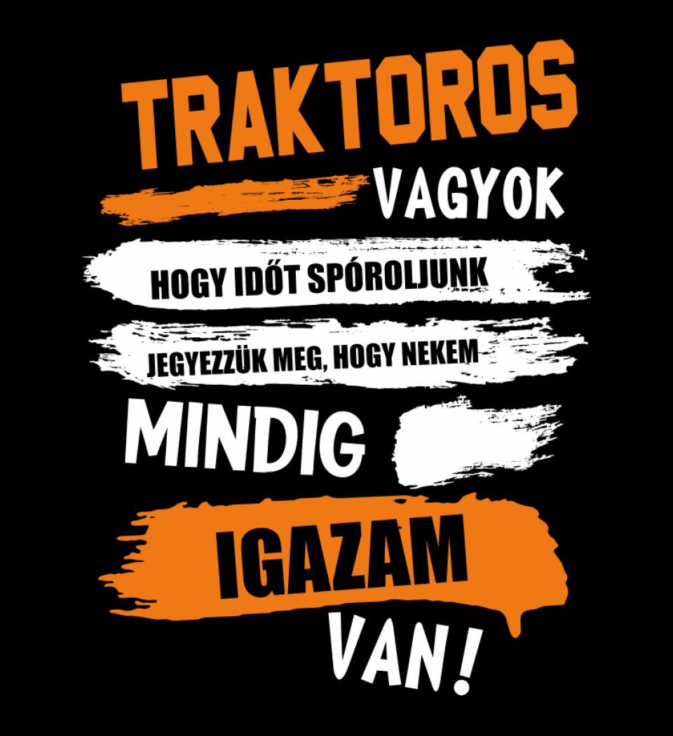 TRAKTOROS VAGYOK, MINDIG IGAZAM VAN PÓLÓ