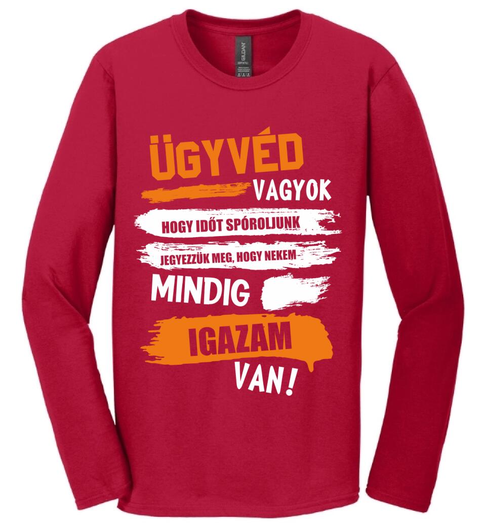 ÜGYVÉD VAGYOK, MINDIG IGAZAM VAN PÓLÓ