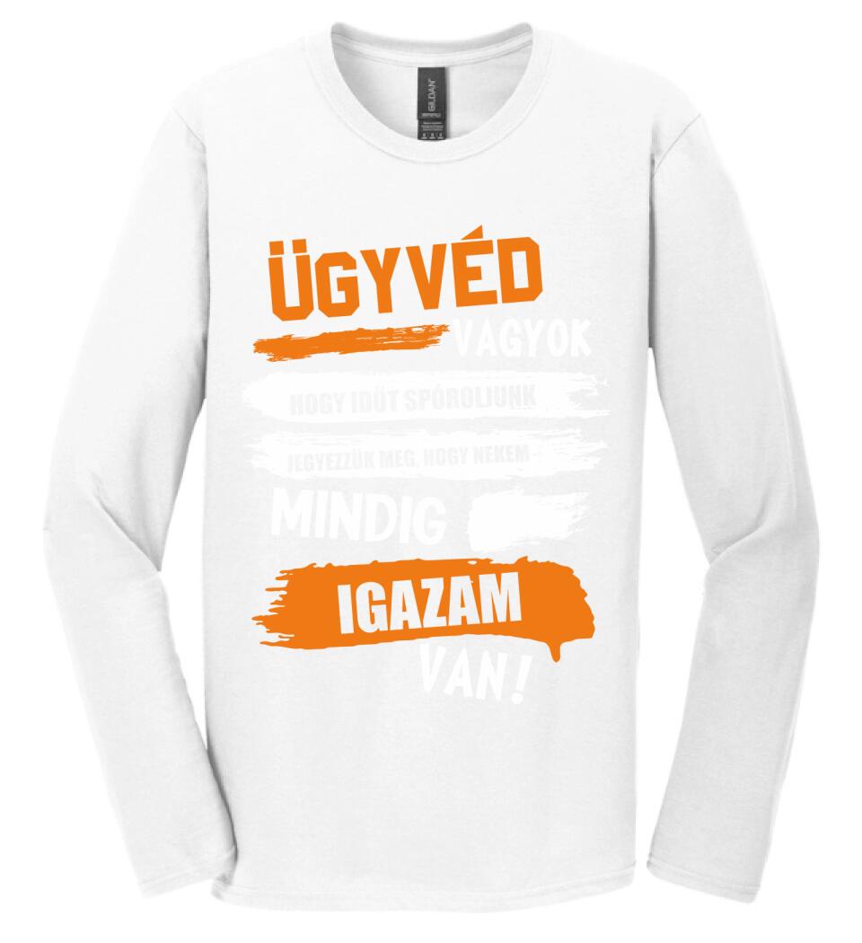 ÜGYVÉD VAGYOK, MINDIG IGAZAM VAN PÓLÓ