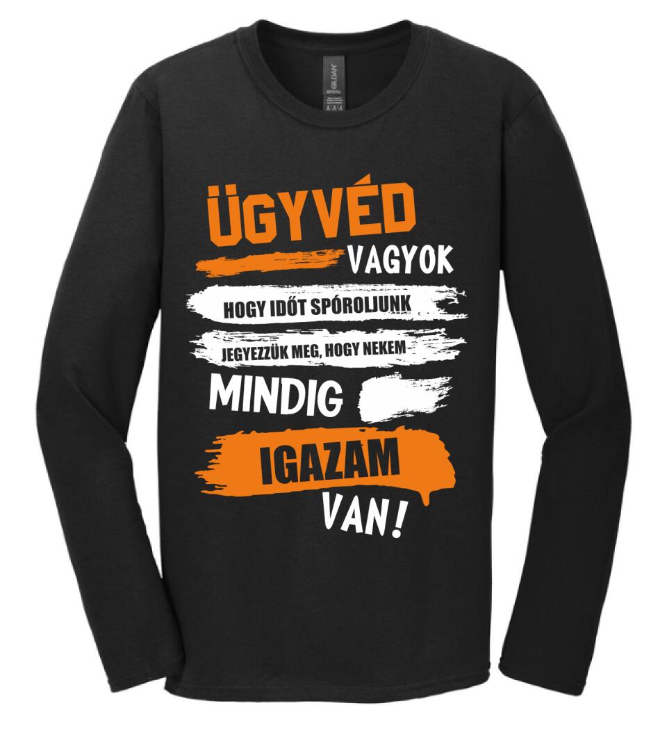 ÜGYVÉD VAGYOK, MINDIG IGAZAM VAN PÓLÓ