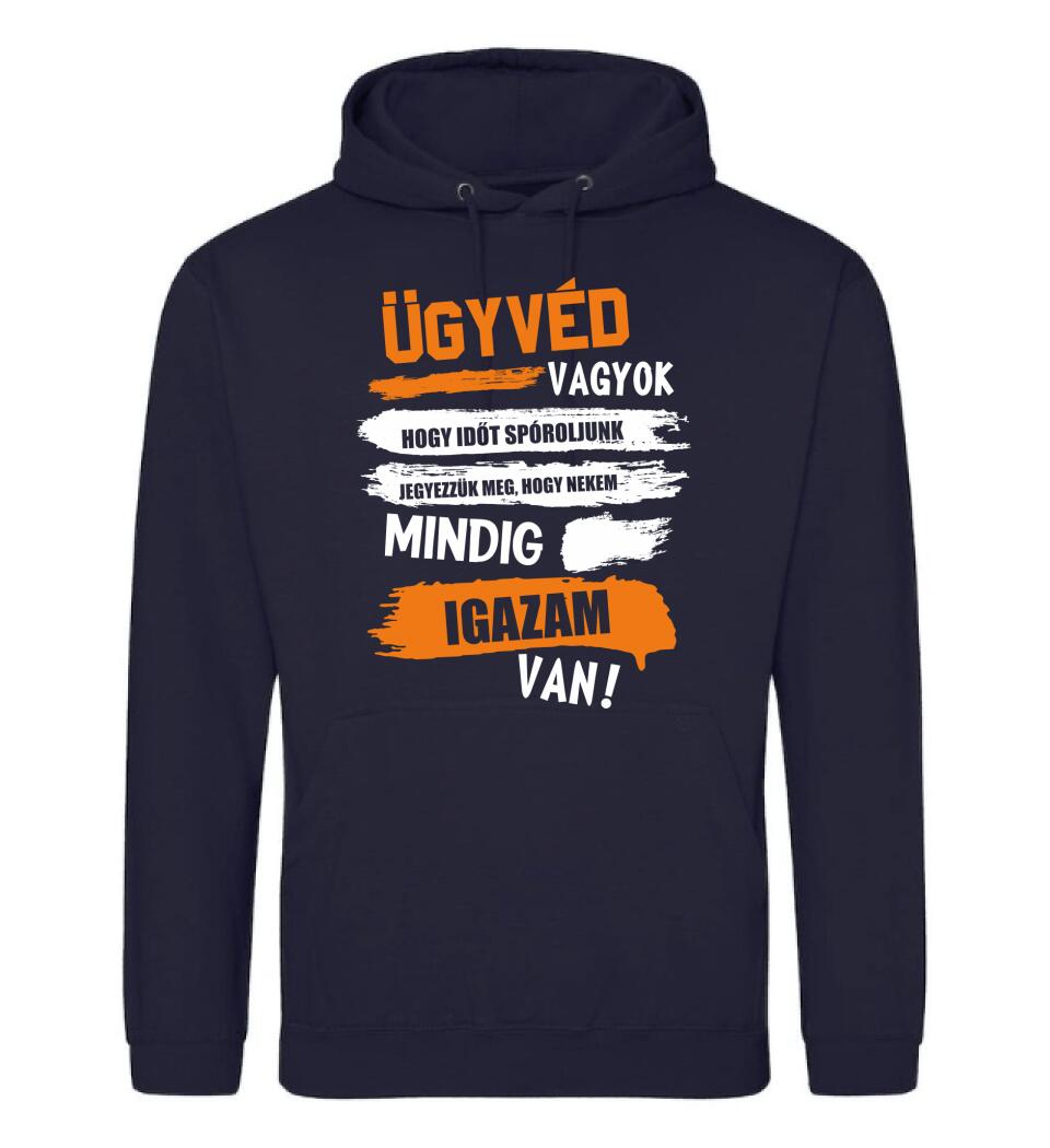 ÜGYVÉD VAGYOK, MINDIG IGAZAM VAN PÓLÓ