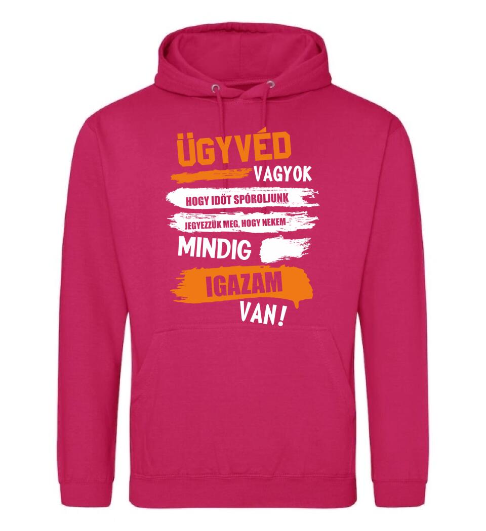 ÜGYVÉD VAGYOK, MINDIG IGAZAM VAN PÓLÓ