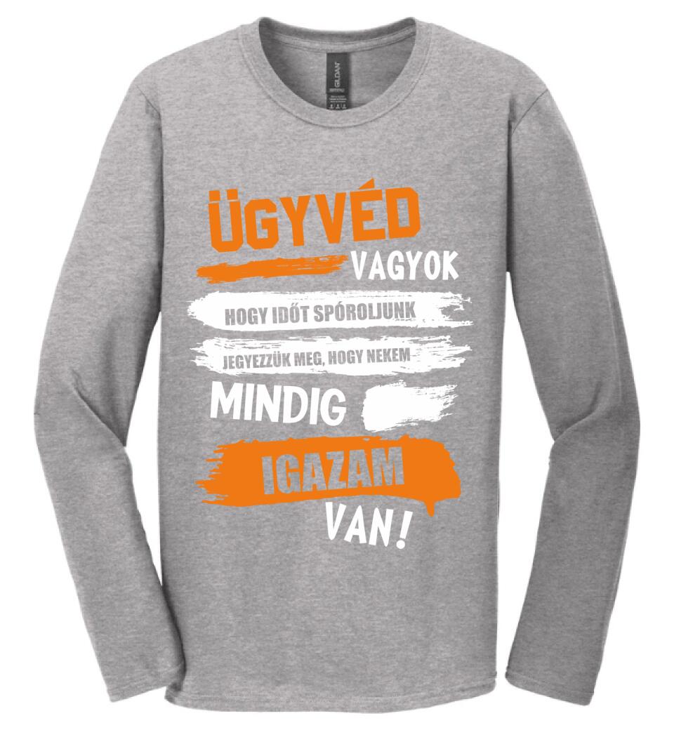 ÜGYVÉD VAGYOK, MINDIG IGAZAM VAN PÓLÓ