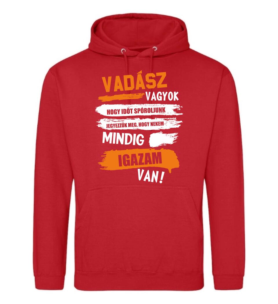 VADÁSZ VAGYOK, MINDIG IGAZAM VAN PÓLÓ