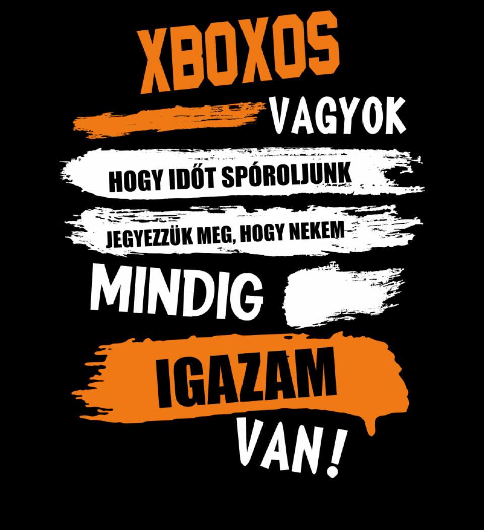XBOXOS VAGYOK, MINDIG IGAZAM VAN PÓLÓ