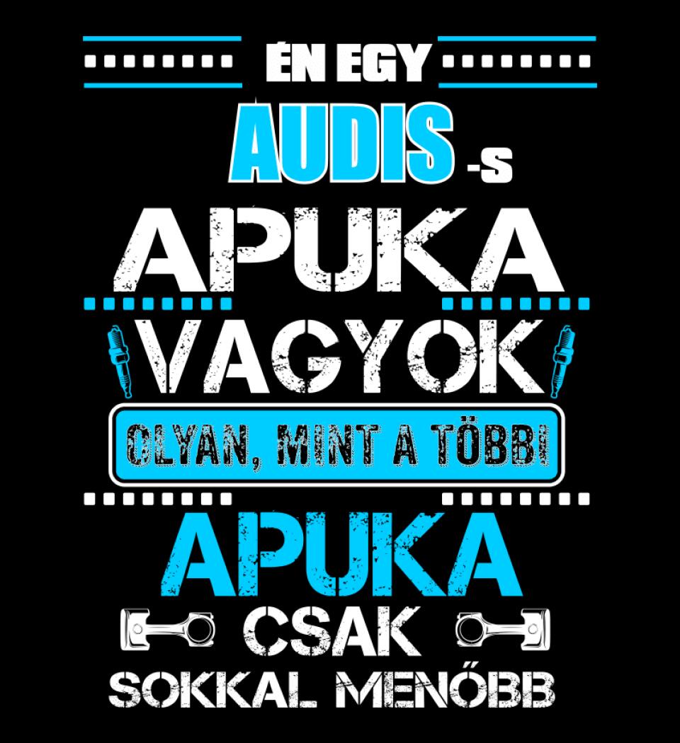 AUDIS APUKA VAGYOK