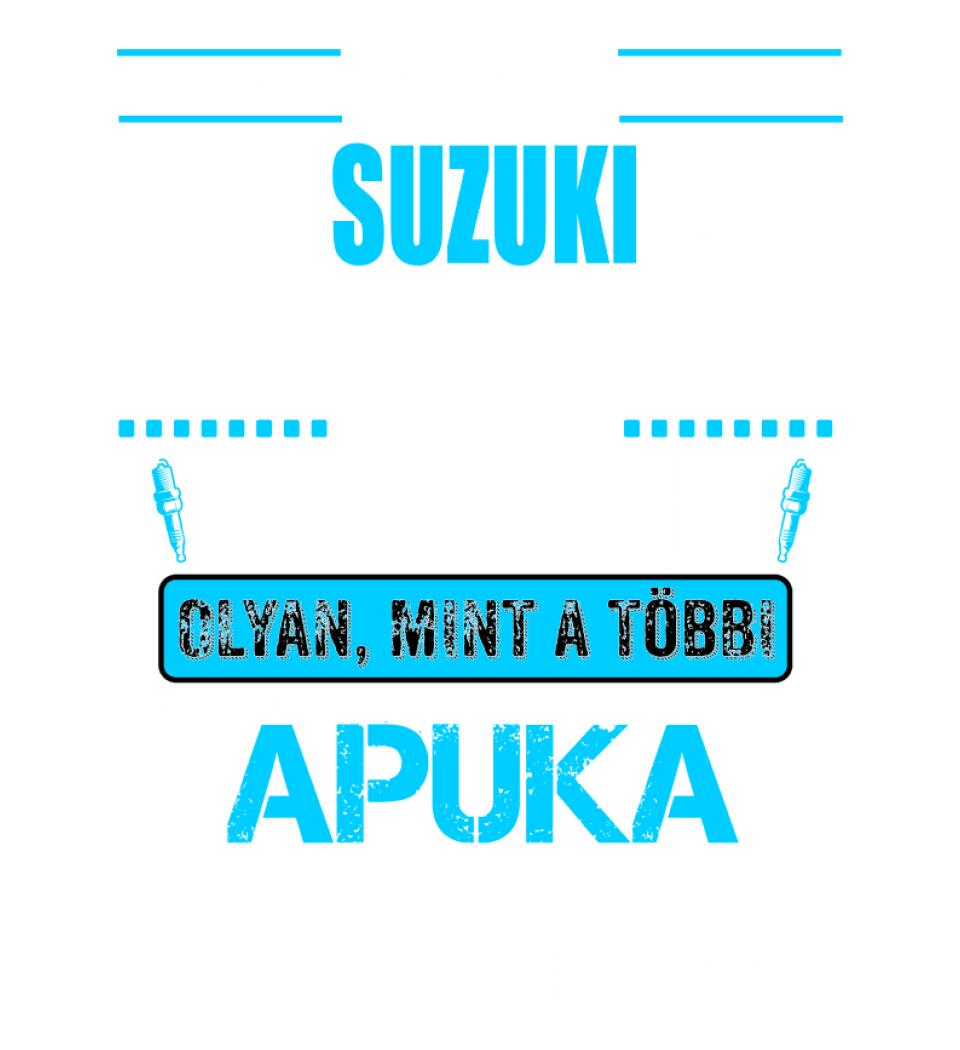 SUZUKIS APUKA VAGYOK PÓLÓ