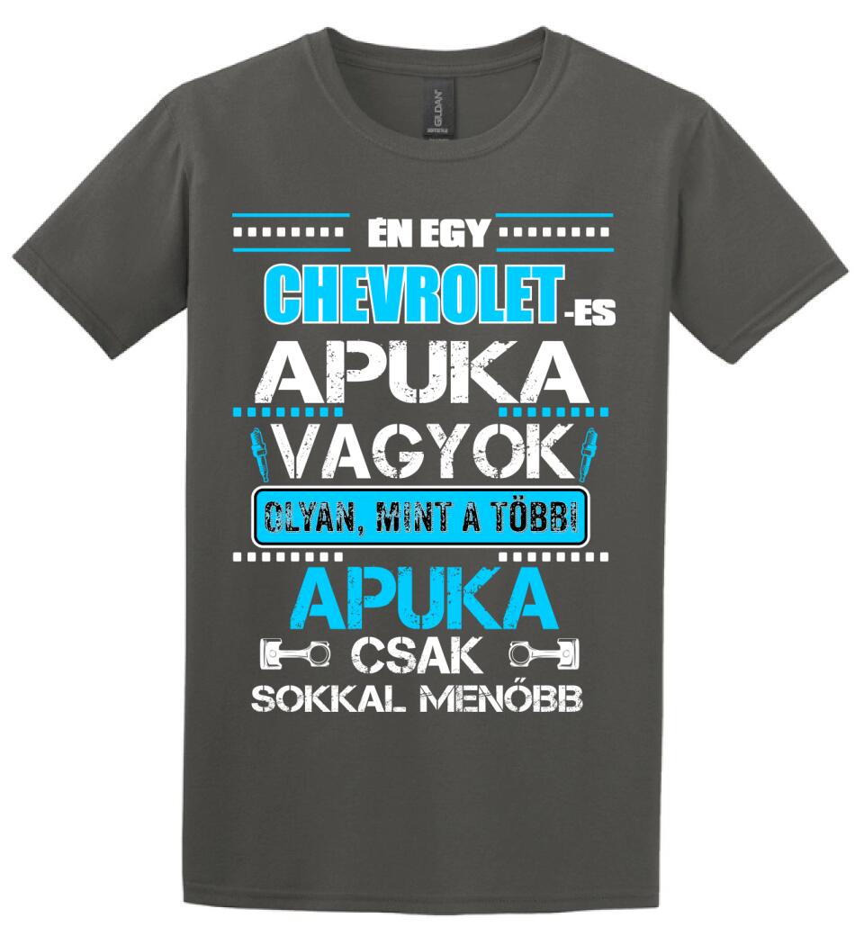 CHEVROLET-ES APUKA VAGYOK PÓLÓ