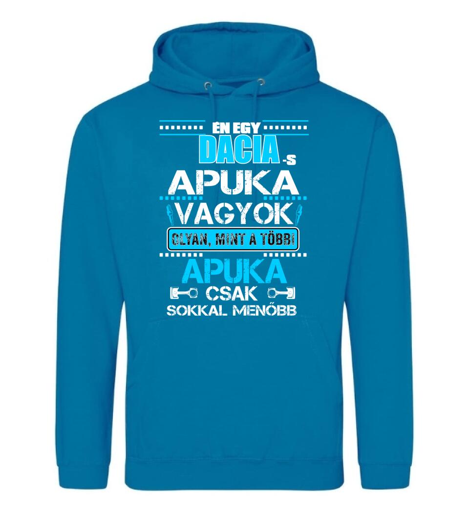 DACIA-S APUKA VAGYOK PÓLÓ