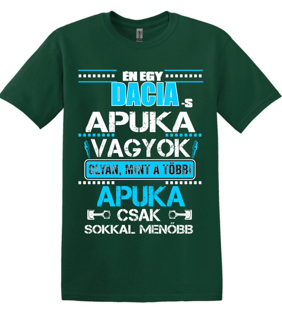 DACIA-S APUKA VAGYOK PÓLÓ