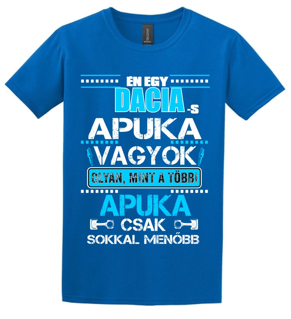 DACIA-S APUKA VAGYOK PÓLÓ