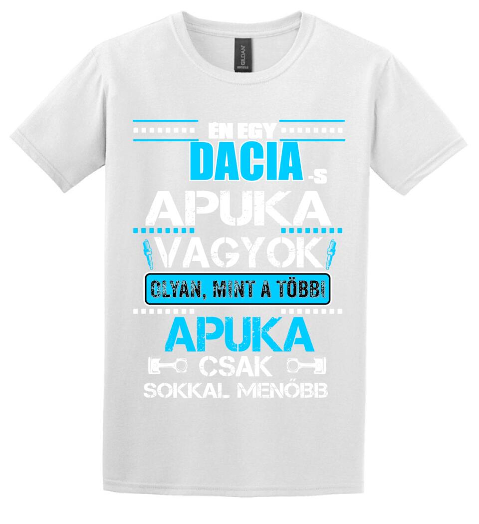 DACIA-S APUKA VAGYOK PÓLÓ