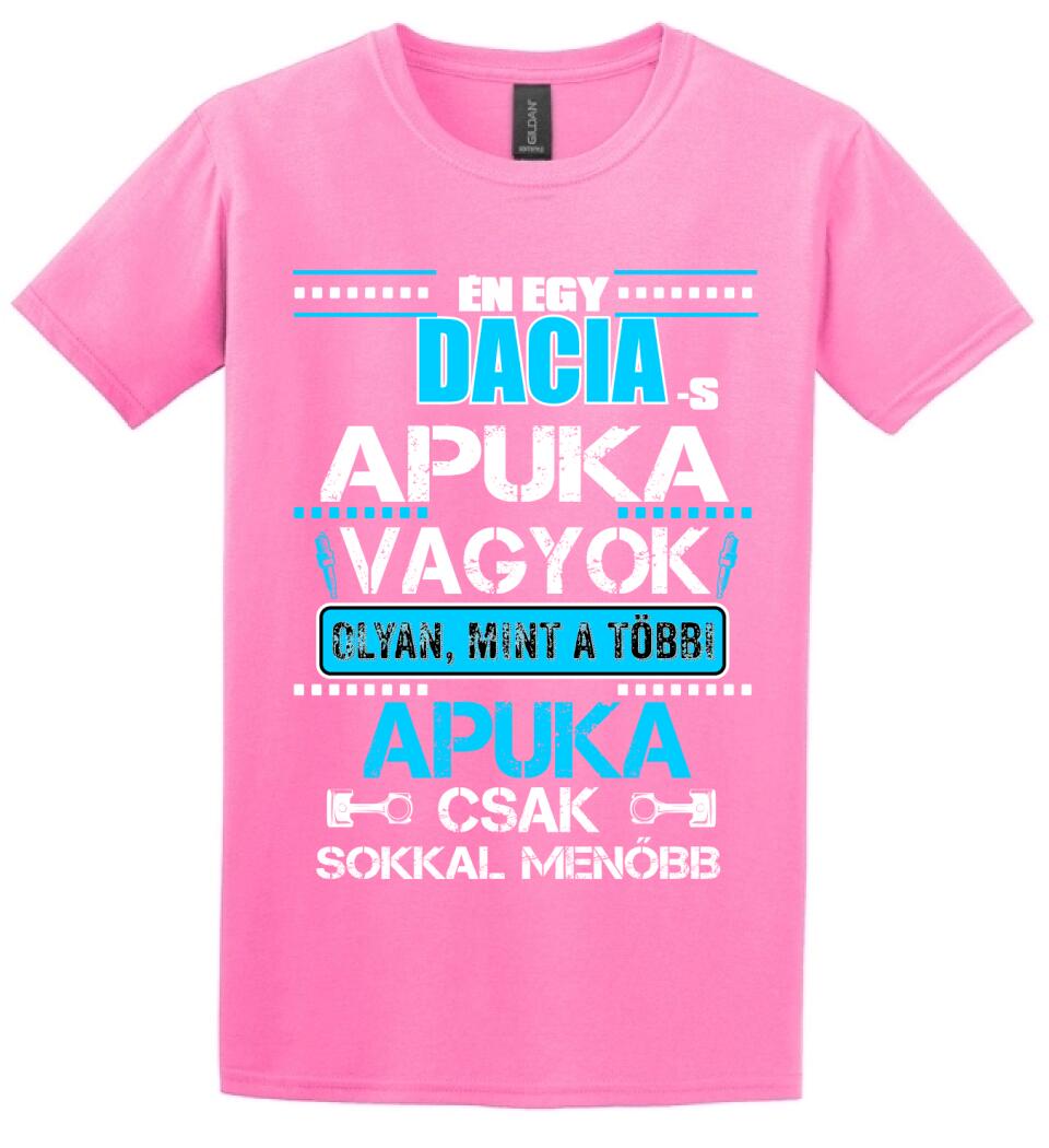 DACIA-S APUKA VAGYOK PÓLÓ