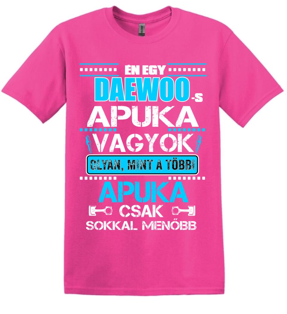 DAEWOO-S APUKA VAGYOK PÓLÓ