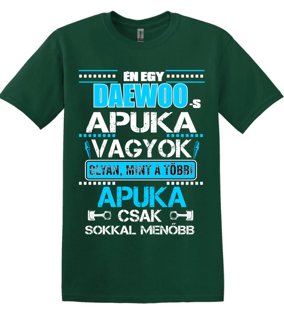 DAEWOO-S APUKA VAGYOK PÓLÓ